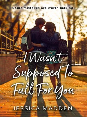 cover image of I Wasn't Supposed to Fall For You